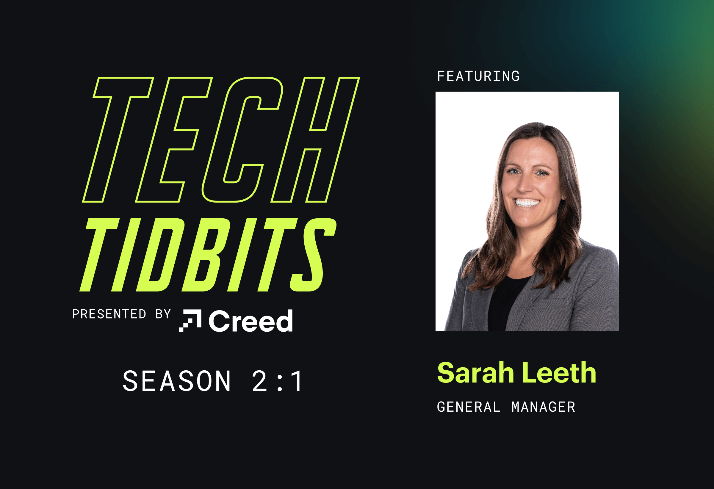 Tech Tidbits Season 2 Episode 1: Sarah Leeth