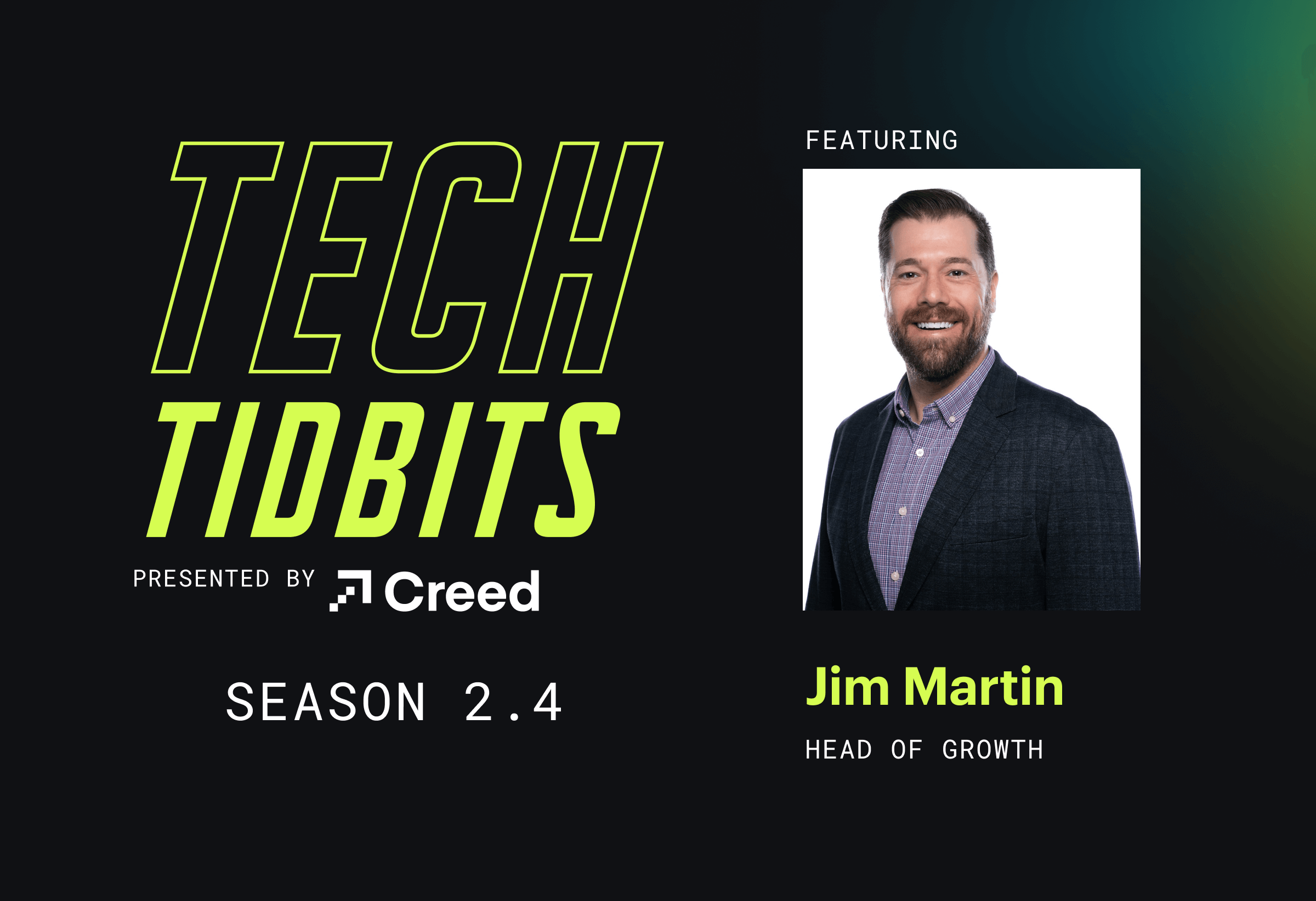 Tech Tidbits 2.4: Jim Martin